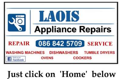 We Fix Appliances in Laois, Carlow and Kildare.